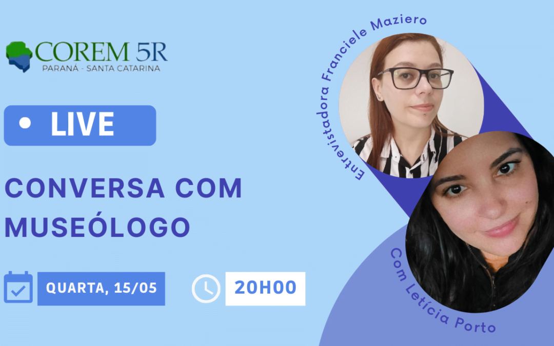 Conversa com Museólogo receberá Letícia Porto no dia 15/05