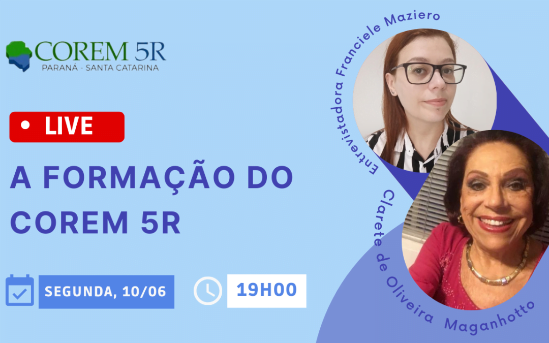 Live abordará a criação do COREM 5° Região