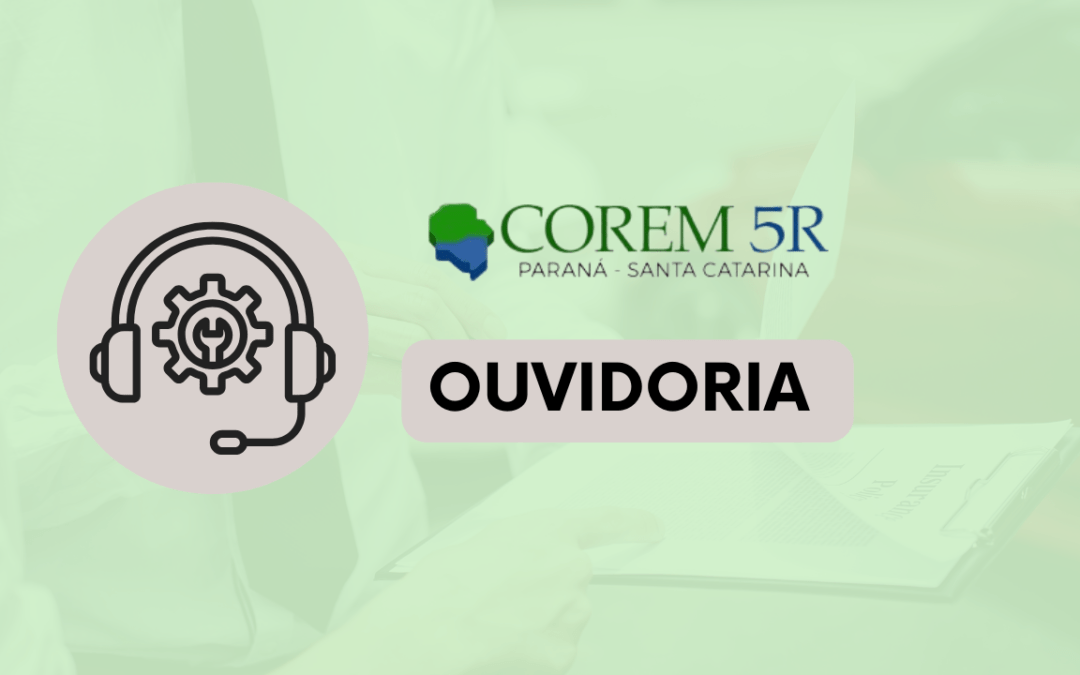 COREM 5R abre ouvidoria para os registrados