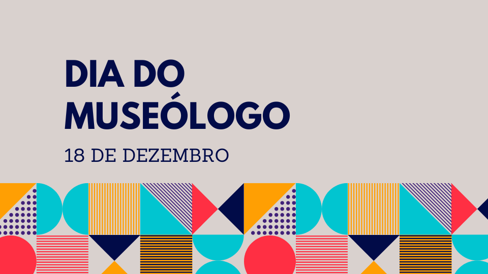 40 anos de regulamentação da profissão e Dia do Museólogo