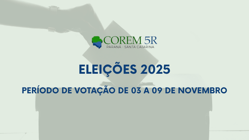 Período de votação das eleições 2025 do Corem 5R se encerra em 09/11