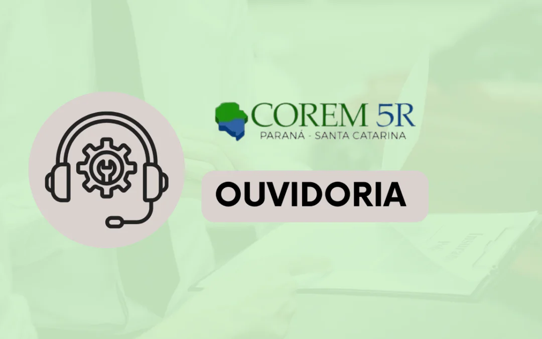 COREM 5R abre ouvidoria para os registrados